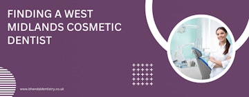 Finding a West Midlands cosmetic dentist